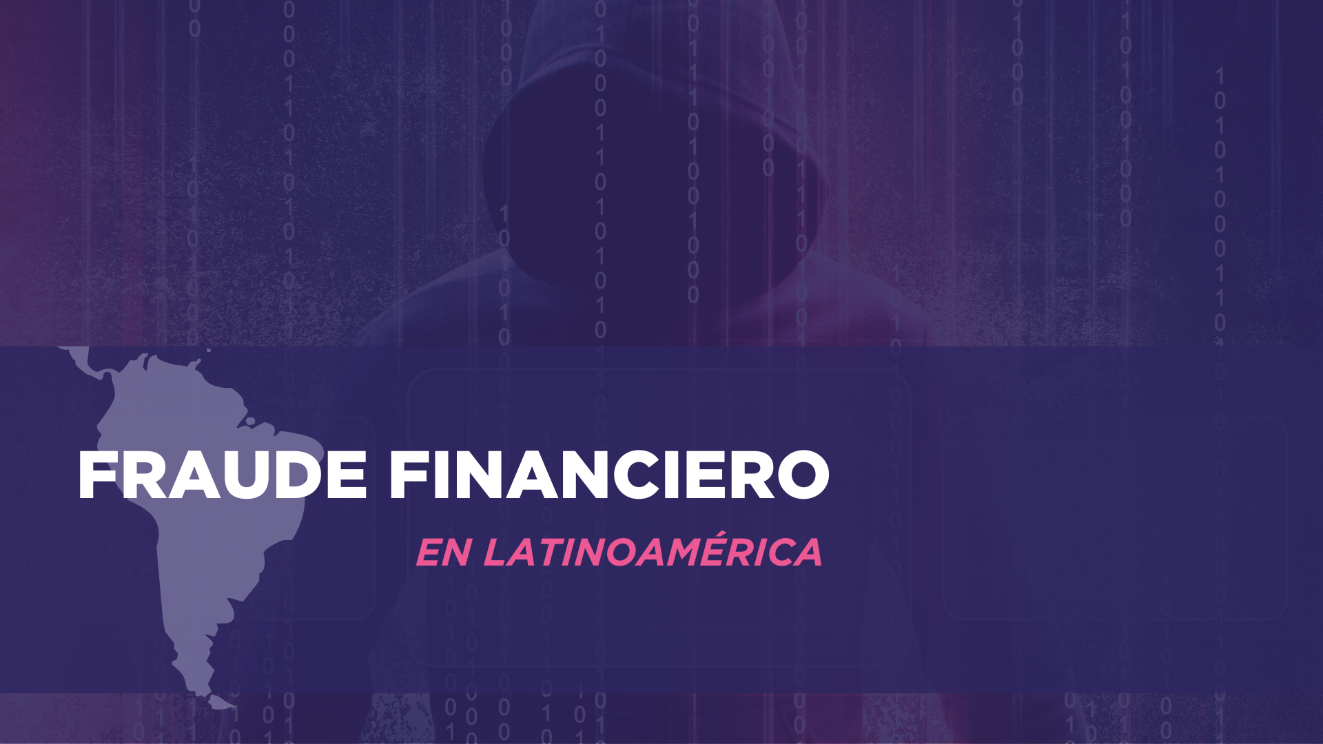 fraude financiero en Latinoamerica